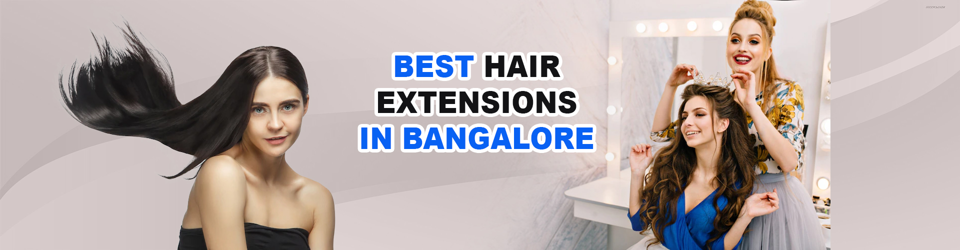 Best Hair extensions in Bangalore, Hair Extensions near me