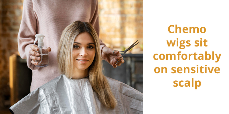 Chemo Wigs Sit Comfortably On Sensitive Scalp